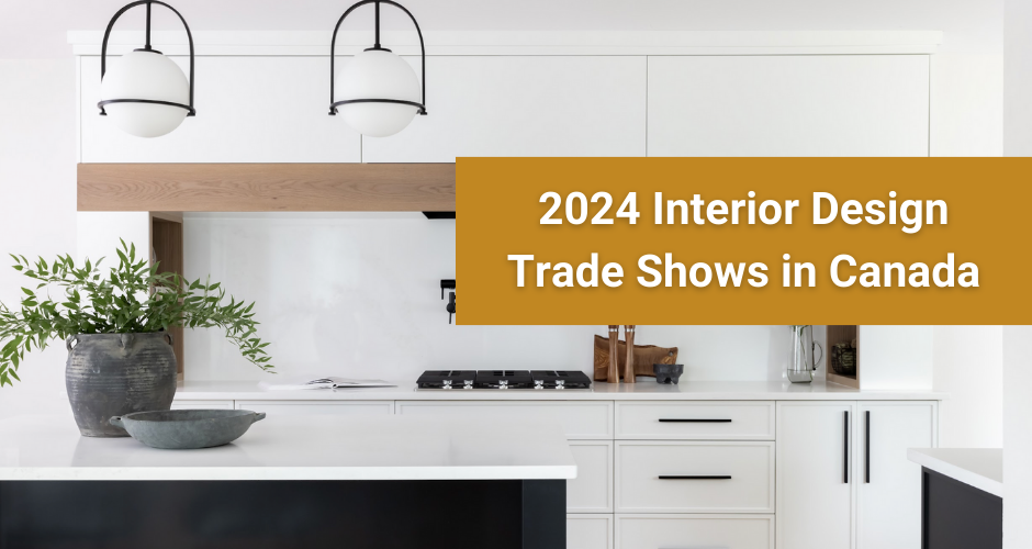 2025 Interior Design Trade Shows in Canada